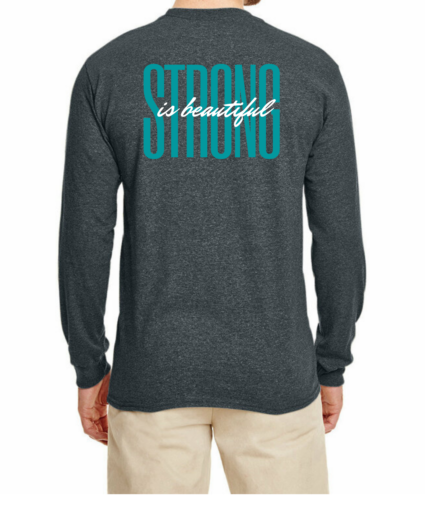 Strong is Beautiful Long Sleeve Tee