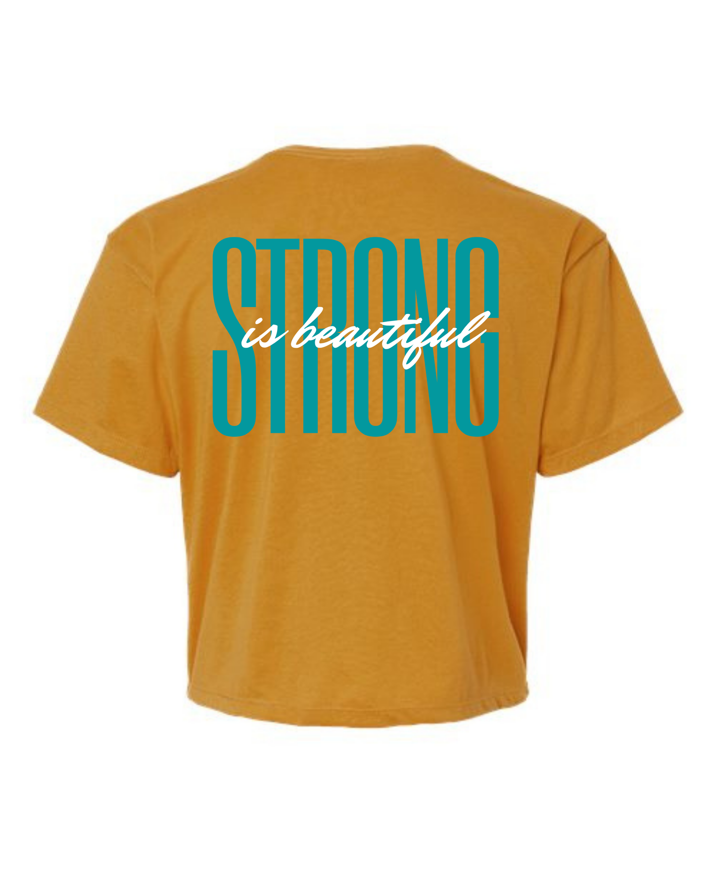 Strong is Beautiful Crop Top