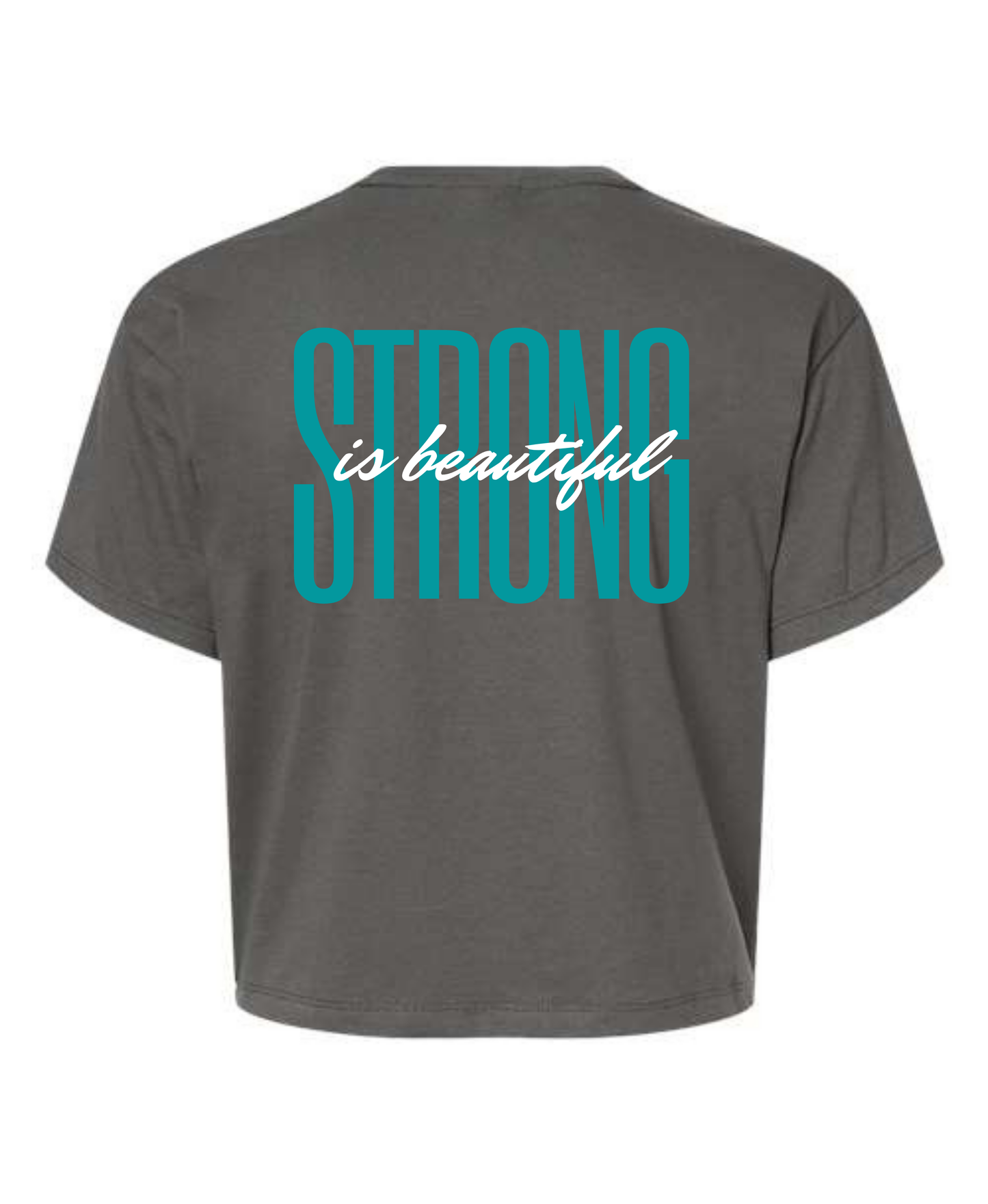 Strong is Beautiful Crop Top