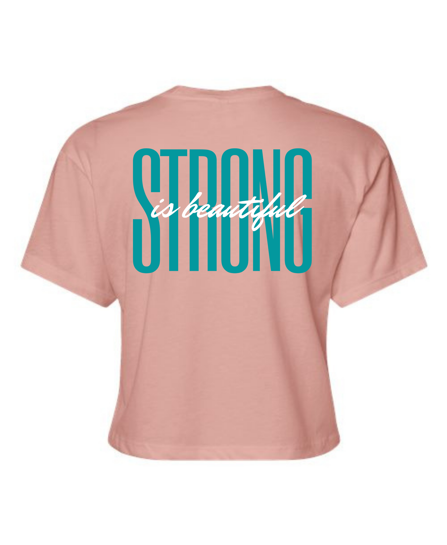 Strong is Beautiful Crop Top