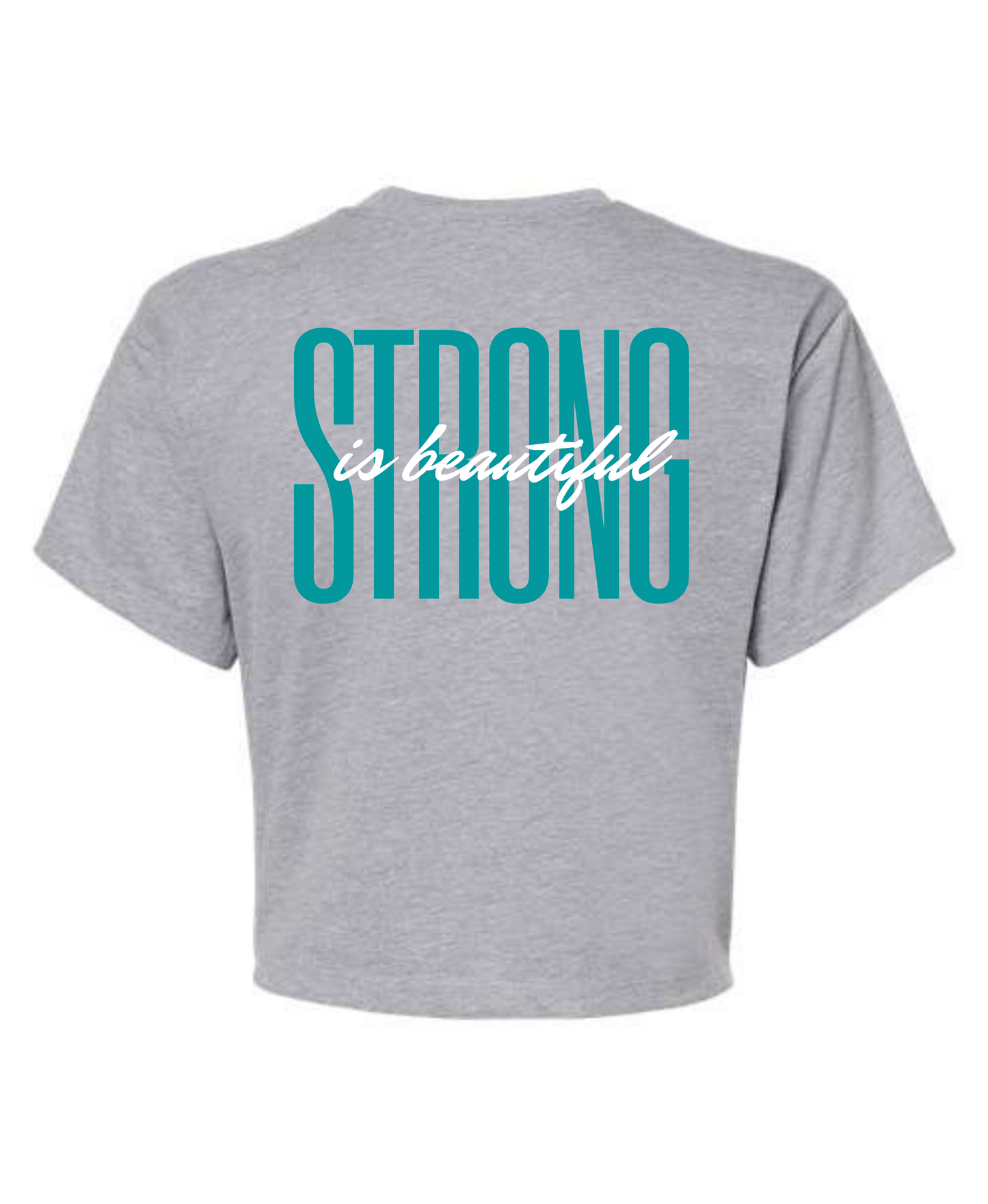 Strong is Beautiful Crop Top