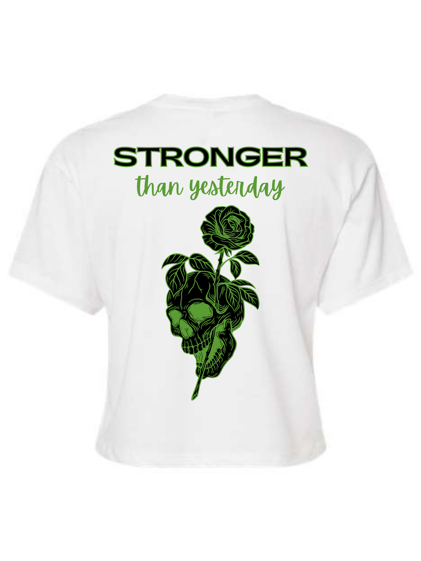 Stronger Than Yesterday Crop Top