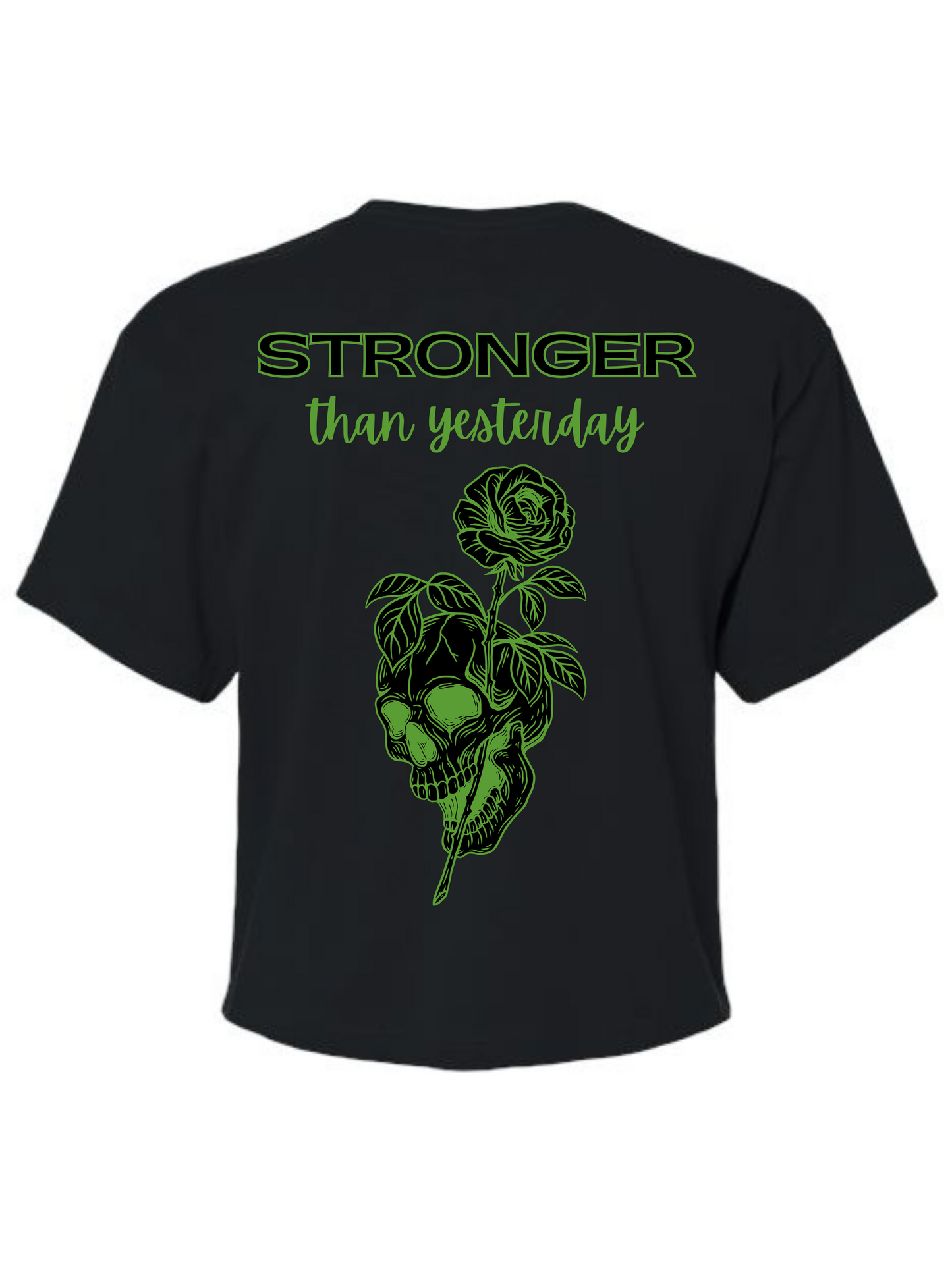 Stronger Than Yesterday Crop Top