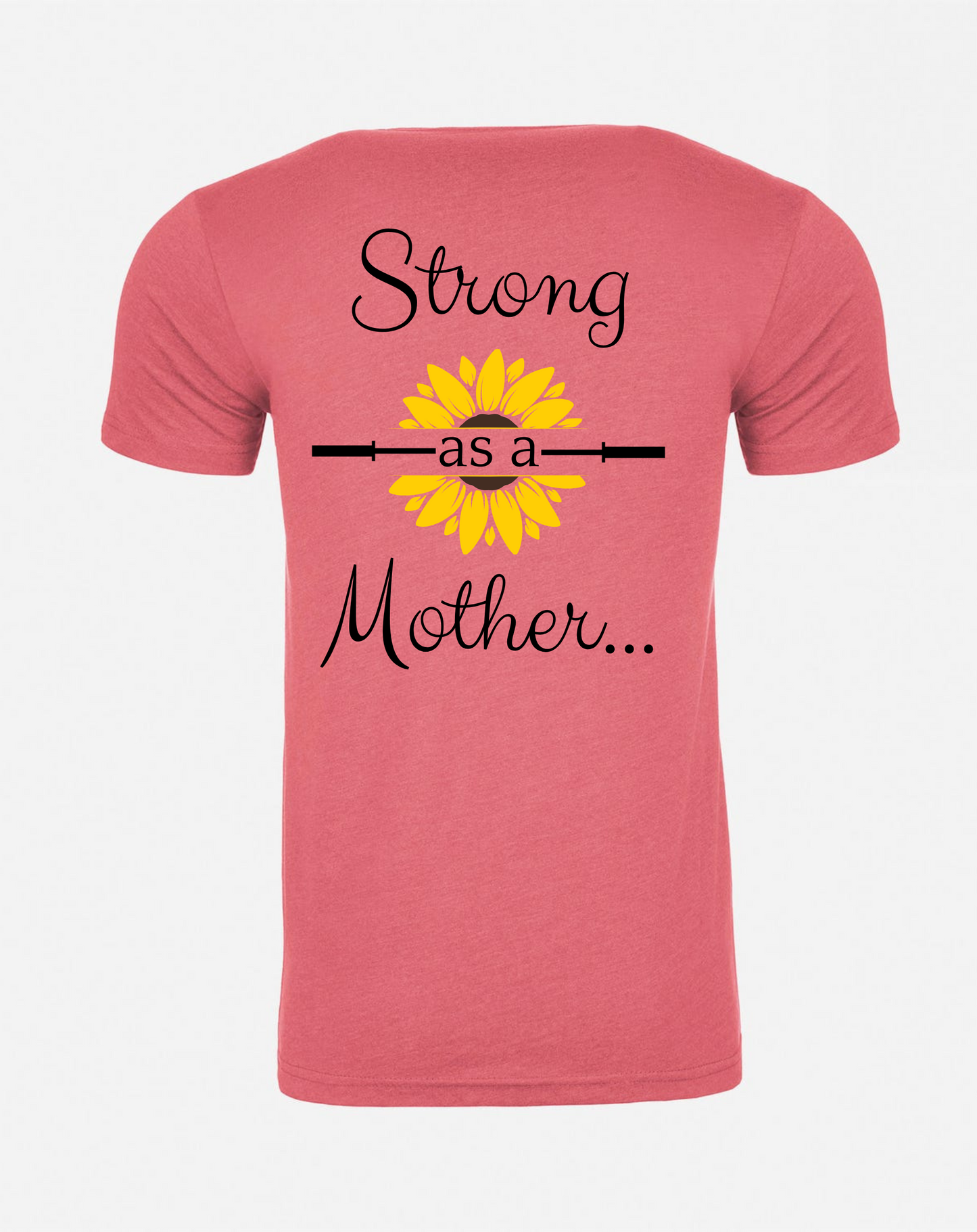 Unisex Strong as a Mother Tee