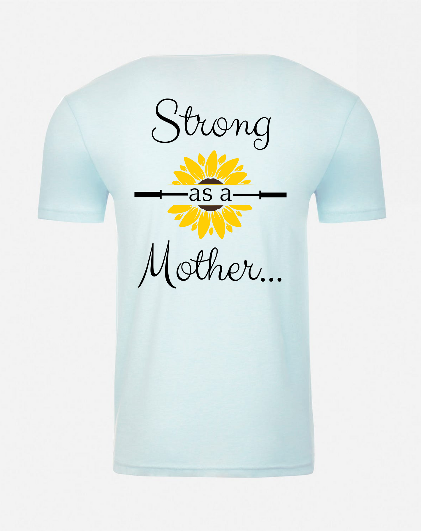 Unisex Strong as a Mother Tee