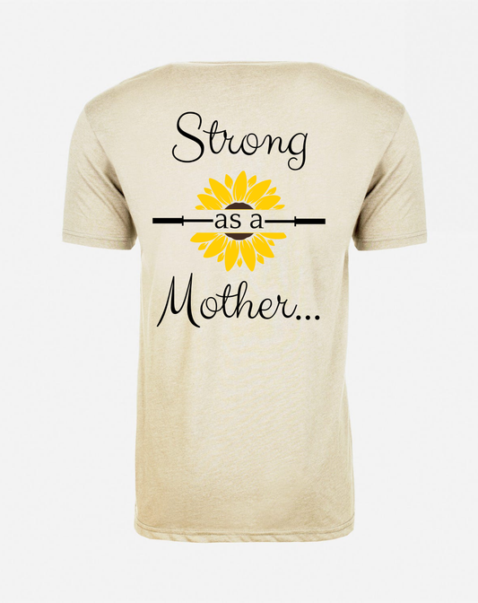 Unisex Strong as a Mother Tee