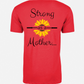 Unisex Strong as a Mother Tee