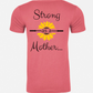 Unisex Strong as a Mother Tee