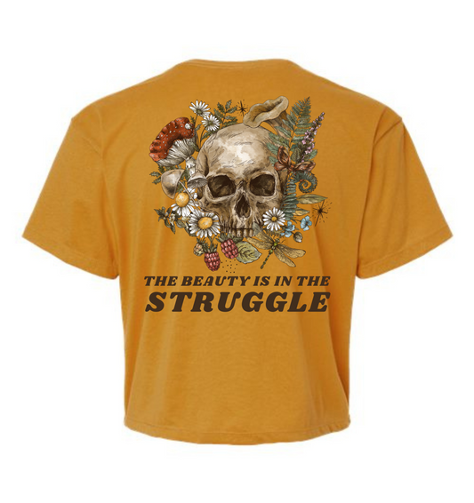 Beauty is in the Struggle Crop Top
