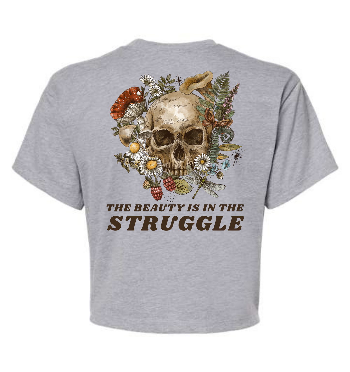 Beauty is in the Struggle Crop Top
