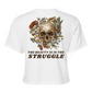 Beauty is in the Struggle Crop Top